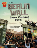 The Berlin Wall Comes Crashing Down cover