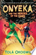 Onyeka and the Heroes of the Dawn cover