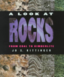 A Look at Rocks: From Coal to Kimberlite cover