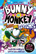 Bunny vs Monkey: The Great Big Glitch! cover
