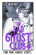 The Sad Ghost Club 4: Find Your Kindred Spirits cover