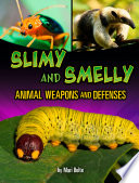 Slimy and Smelly Animal Weapons and Defences cover