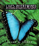 Lives Intertwined: Relationships Between Plants and Animals cover