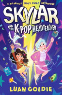 Skylar and the K-Pop Headteacher cover