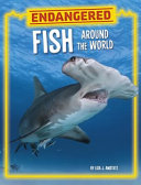 Endangered Fish Around the World cover