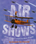 Air Shows: From Barnstormers to Blue Angels cover