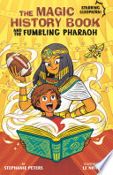 The Magic History Book and the Fumbling Pharaoh: Starring Cleopatra! cover