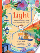 Light: The Extraordinary Energy That Illuminates Our World cover
