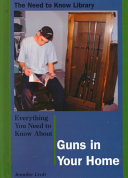 Everything You Need to Know About Guns in Your Home cover