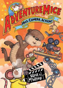 Adventuremice: Mice, Camera, Action! cover