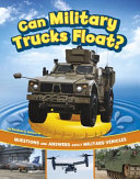 Can Military Trucks Float? Questions and Answers About Military Vehicles cover