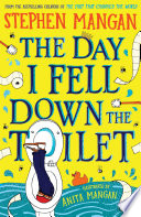 The Day I Fell Down the Toilet cover