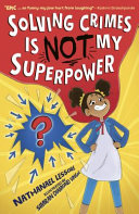 Solving Crimes Is NOT My Superpower cover