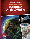 Place and Time: Mapping Our World cover
