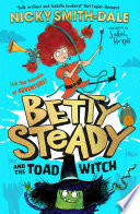 Betty Steady and the Toad Witch cover