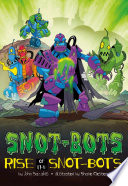 Rise of the Snot-Bots cover