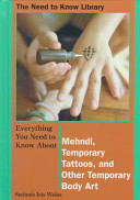 Everything You Need to Know About Mehndi, Temporary Tattoos, and Other Temporary Body Art cover