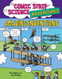 Comic Strip Science Adventures: Amazing Inventions cover