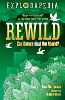 Rewild: Can Nature Heal Our World? cover
