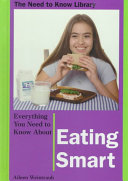 Everything You Need to Know About Eating Smart cover