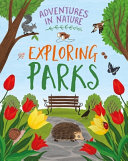 Adventures in Nature: Exploring Parks cover