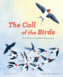 The Call of the Birds: How We Can Help Birds Everywhere cover