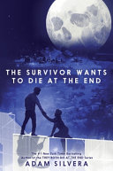 The Survivor Wants to Die at the End cover