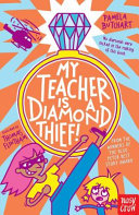 My Teacher Is a Diamond Thief! cover