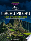 Machu Picchu, Lost City of the Incas cover