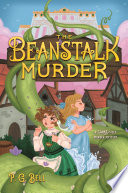 The Beanstalk Murder: A Giant Murder Mystery cover