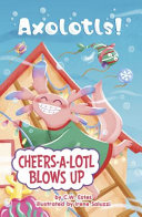Snacks-a-Lotl's Hungry Day cover
