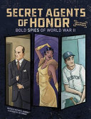 Secret Agents of Honour: Bold Spies of World War II cover