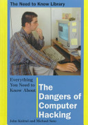 Everything You Need to Know About the Dangers of Computer Hacking cover