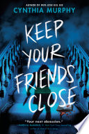 Keep Your Friends Close cover