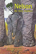 Nelson, the Baby Elephant cover