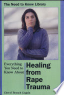 Everything You Need to Know About Healing from Rape Trauma cover