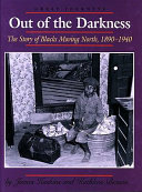 Out of the Darkness: The Story of Blacks Moving North, 1890-1940 cover