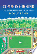 Common Ground: The Water, Earth, and Air We Share cover