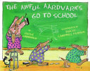 The Awful Aardvarks Go to School cover