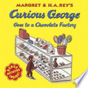 Curious George Goes to a Chocolate Factory cover