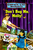 Don't Bug Me, Molly! cover