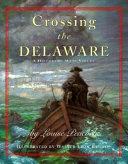 Crossing the Delaware: A History in Many Voices cover