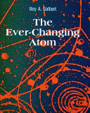 The Ever-Changing Atom cover