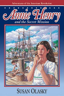Annie Henry and the Secret Mission cover