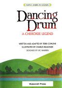 Dancing Drum: A Cherokee Legend cover