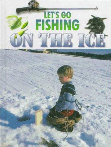 Let's Go Fishing on the Ice cover
