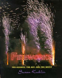 Fireworks: The Science, the Art, and the Magic cover