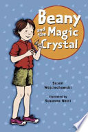 Beany (Not Beanhead) and the Magic Crystal cover