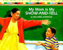 My Mom Is My Show-and-Tell cover