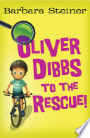 Oliver Dibbs to the Rescue! cover